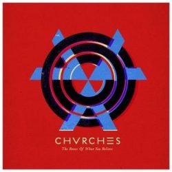 CHVRCHES - Bones Of What You Believe CD