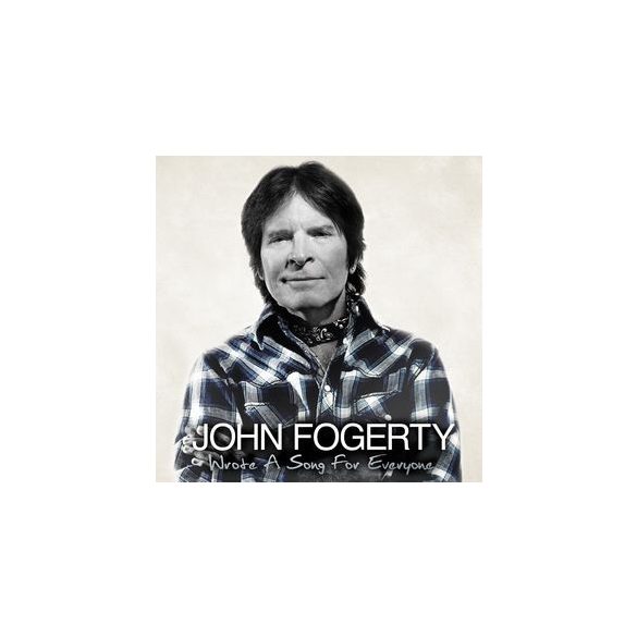 JOHN FOGERTY - Wrote Song For Everyone CD