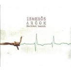 ISMERŐS ARCOK - Kerítést Bontok CD