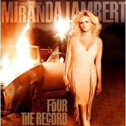 MIRANDA LAMBERT - Four The Record CD