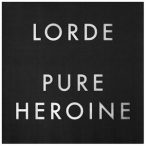 LORDE - Pure Heroin CD