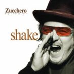 ZUCCHERO - Shake CD