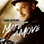 GAVIN DEGRAW - Make A Move CD