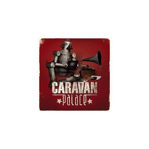 CARAVAN PALACE - Caravan Palace CD