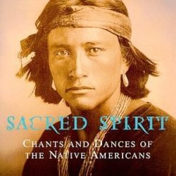 SACRED SPIRIT - Chants And Dances Of The Native Americans CD