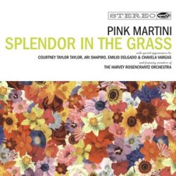 PINK MARTINI - Splendor In The Grass / cd+dvd / CD