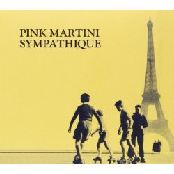 PINK MARTINI - Sympathique CD