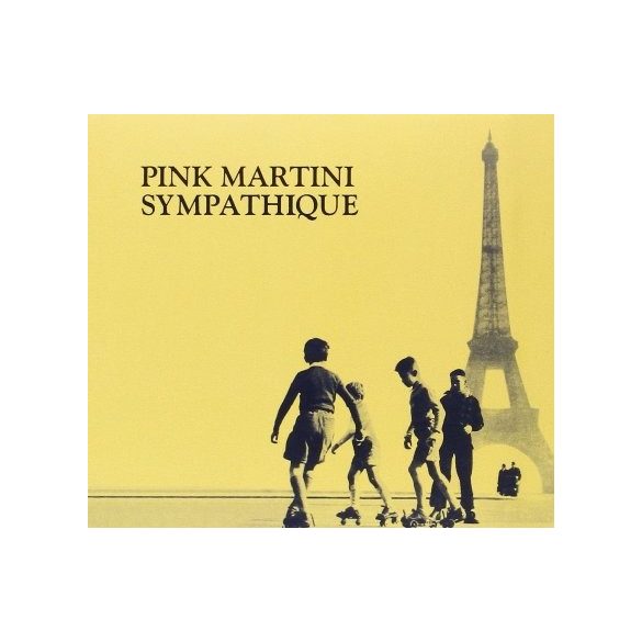 PINK MARTINI - Sympathique CD