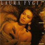 LAURA FYGI - Lady Wants To Know CD