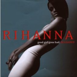 RIHANNA - Good Girl Gone Bad Reloaded CD