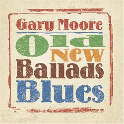 GARY MOORE - Old, New, Ballads, Blues CD