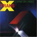 TRANS-X - Living On Video CD