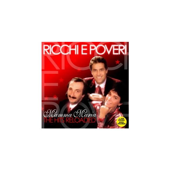 RICCHI E POVERI - Mamma Maria Reloaded Best Of CD