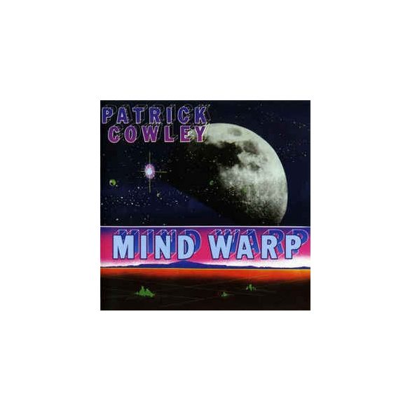 PATRICK COWLEY - Mind Warp CD