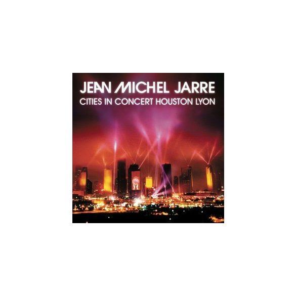 JEAN-MICHEL JARRE - Cities In Concert Houston Lyon CD