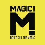 MAGIC! - Don't Kill The Magic CD