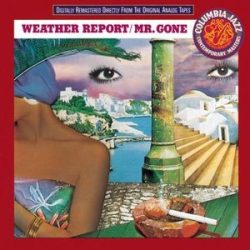 WEATHER REPORT - Mr Gone CD