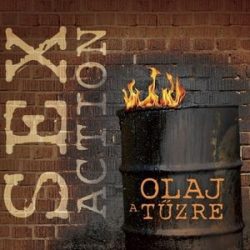 SEX ACTION - Olaj A Tűzre CD