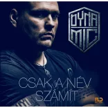 DYNAMIC - Csak A Név Számít /ajándék nyakbaakasztó/ CD