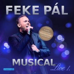 FEKE PÁL - Musical Live 1. CD