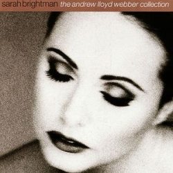 SARAH BRIGHTMAN - Andrew Lloyd Webber Collection CD