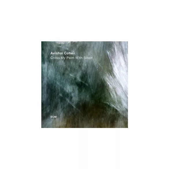 AVISHAI COHEN QUARTET - Cross My Palm With Silver / vinyl bakelit / LP