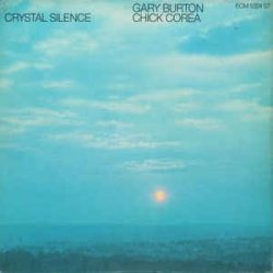   GARY BURTON, CHICK COREA - Crystal Silence / vinyl bakelit / LP