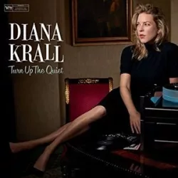 DIANA KRALL - Turn Up The Quiet / vinyl bakelit / LP