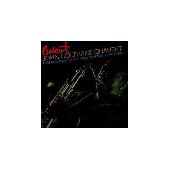 JOHN COLTRANE - Crescent CD