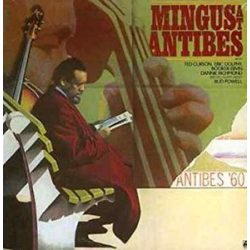 CHARLES MIGNUS - Mingus At Antibes CD