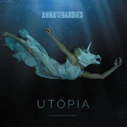 ANNA AND THE BARBIES - Utópia CD