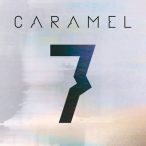 CARAMEL - 7. CD