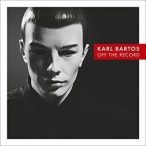 KARL BARTOS - Off The Record / vinyl bakelit / LP