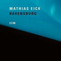 MATHIAS EICK - Ravensburg / vinyl bakelit / LP