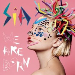 SIA - We Are Born / vinyl bakelit / LP