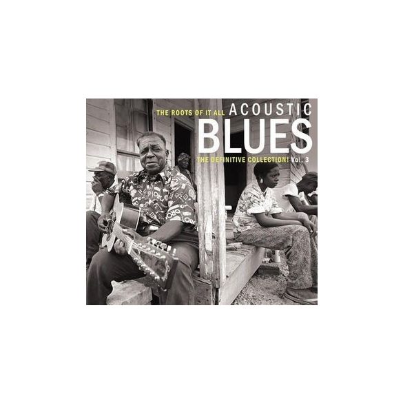 VÁLOGATÁS - Acoustic Blues Definitive Collection vol.3 CD