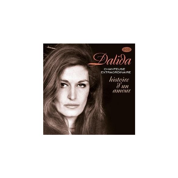 DALIDA - Chanteuse Extraordinaire Histoire D'un Amour / 2cd / CD