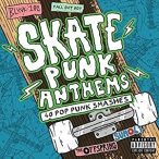 VÁLOGATÁS - Skate Punk Anthems / 2cd / CD