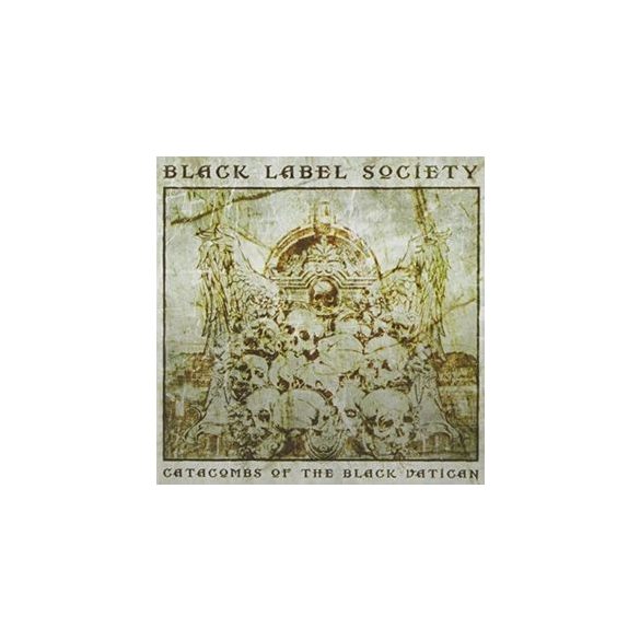 BLACK LABEL SOCIETY - Catacombs Of Black Vatican CD