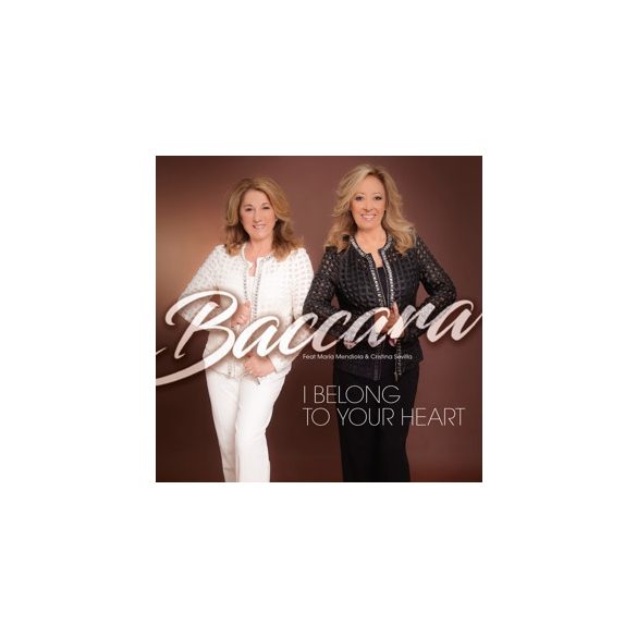 BACCARA - I Belong To Your Heart CD