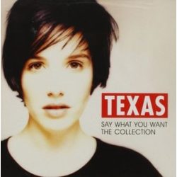 TEXAS - Say What You Want The Collection CD