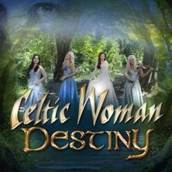 CELTIC WOMAN - Destiny CD