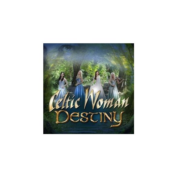 CELTIC WOMAN - Destiny CD