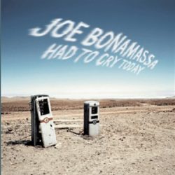 JOE BONAMASSA - Had To Cry Today  / vinyl bakelit / LP