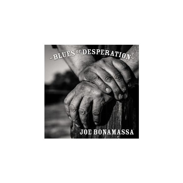 JOE BONAMASSA - Blues Of Desperation CD