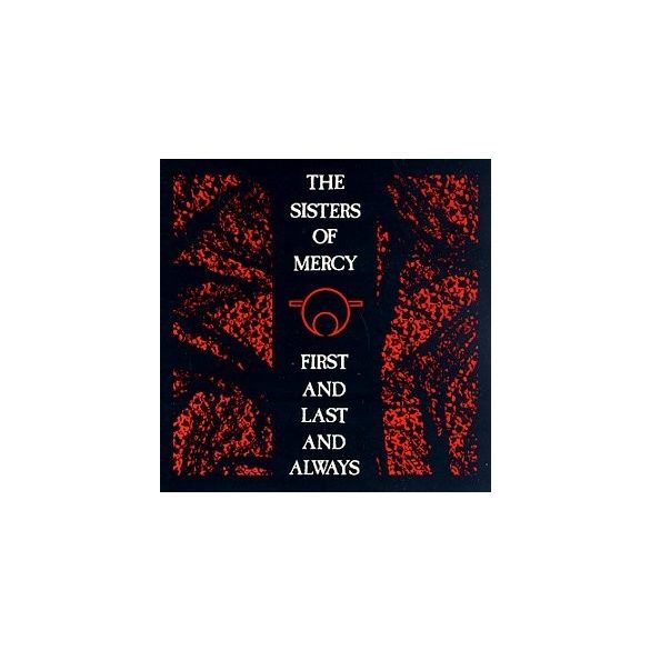 SISTERS OF MERCY - First And Last And Always CD