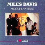 MILES DAVIS - Miles In Antibes CD