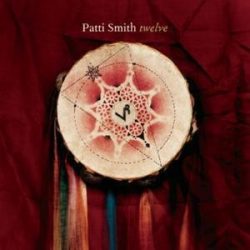 PATTI SMITH - Twelve CD