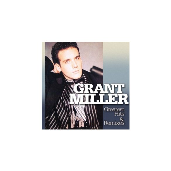 GRANT MILLER - Greatest Hits & Remixes / 2cd / CD