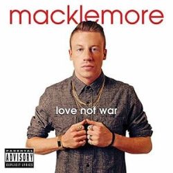 MACKLEMORE - Love Not War CD